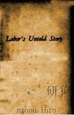 LABOR'S UNTOLD STORY   1955  PDF电子版封面    RICHARD O. BOYER AND HERBERT M 