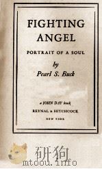FIGHTING ANGEL   1936  PDF电子版封面    PEARL S. BUCK 