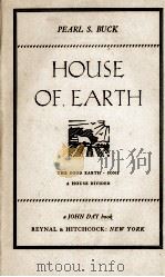 HOUSE OF EARTH   1935  PDF电子版封面    PEARL S. BUCK 
