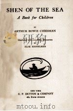 SHEN OF THE SEA   1927  PDF电子版封面    ARTHUR BOWIE CHRISMAN 