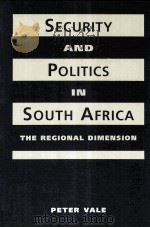 SECURITY AND POLITICS IN SOUTH AFRICA THE REGIONAL DIMENSION（ PDF版）