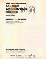 THE MCGRAW-HILL 36-HOUR ACCOUNTING COURSE     PDF电子版封面    ROBERT L.DIXON 
