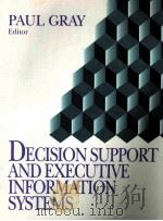 DECISION SUPPORT AND EXECUTIVE INFORMATION SYSTEMS     PDF电子版封面    PAUL GRAY 