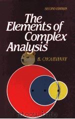 THE ELEMENTS OF COMPLEX ANALYSIS     PDF电子版封面    B.CHOUDHARY 