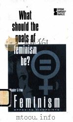 WHAT SHOULD THE GOALS OF FEMINISM BE?（ PDF版）