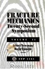 FRACTURE MECHANICS TWENTY-SECOND SYMPOSIUM VOLUME 11     PDF电子版封面     