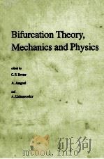 BIFURCATION THEORY MECHANICS AND PHYSICS     PDF电子版封面    C.P.BRUTER 