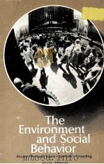 THE ENVIRONMENT AND SOCIAL BEHAVIOR     PDF电子版封面     