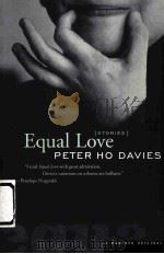 EQUAL LOVE PETER HO DAVIES     PDF电子版封面  0618006990   