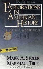 EXPLORATIONS IN ZMERICAN HISTORY A SKILLS APPROACH     PDF电子版封面    ALFRED A.KNOPF 