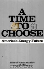 A TIME TO CHOOSE AMERICA'S ENERGY FUTURE（ PDF版）