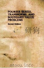 FOURIER SERIES TRANSFORMS AND BOUNDAR VALUE PROBLEMS     PDF电子版封面    SECOND EDITION 