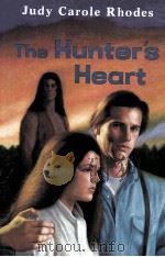 THE HUNTRE'S HEART     PDF电子版封面  0027759350   