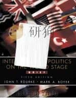 INTERNATIONAL POLITICS ON THE WORLD STAGE BRIEF     PDF电子版封面    JOHN T.ROURKE 