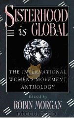 SISTERHOOD IS GLOBAL THE INTERNATIONAL WOMEN'S MOVEMENT ANTHOLOGY（ PDF版）
