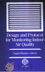 DESIGN AND PROTOCOL FOR MONITORING INDOOR AIR QUALITY     PDF电子版封面     