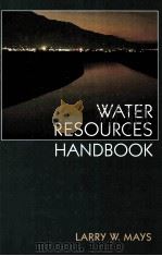 WATER RESOURCES HANDBOOK     PDF电子版封面  0070411506  LARRY W.MAYS 