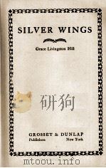 SILVER WINGS   1931  PDF电子版封面    GRACE LIVINGSTON HILL 