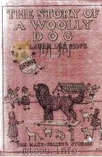 THE STORY OF A WOOLLY DOG   1923  PDF电子版封面    LAUPA LEE HOPE 