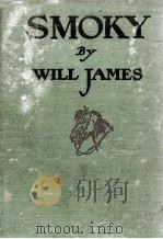 SMOKY THE COWHORSE   1926  PDF电子版封面    WILL JAMES 