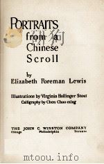 PORTRAITS FROM A CHINESE SCROLL(盧傅志清著)   1938  PDF电子版封面    ELIZABETH FOREMAN LEWIS 