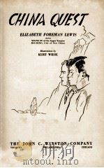 CHINA QUEST ELIZABETH FOREMAN LEWIS   1937  PDF电子版封面    KURT WIESE 