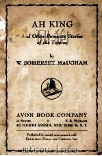 AH KING   1944  PDF电子版封面    W. SOMERSET MAUGHAM 