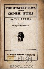 THE MYSTERY BOYS AND THE CHINESE JEWELS   1931  PDF电子版封面    VAN POWELL 