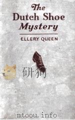 THE DUTCH SHOE MYSTERY   1931  PDF电子版封面    ELLERY QUEEN 