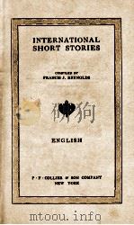 INTERNATIONAL SHORT STORIES   1910  PDF电子版封面    FRANCIS J. REYNOLDS 