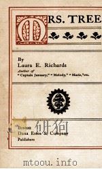 MRS. TREE   1902  PDF电子版封面    LAURA E. RICHARDS 