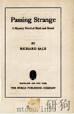 PASSING STRANGE   1944  PDF电子版封面    RICHARD SALE 