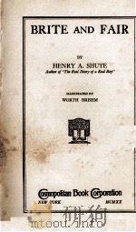 BRITE AND FAIR   1920  PDF电子版封面    HENRY A. SHUTE 