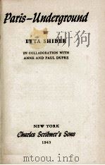 PARIS-UNDERGROUND   1943  PDF电子版封面    ETTA SHIBER 