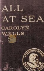 ALL AT SEA   1927  PDF电子版封面    CAROLYN WELLS 
