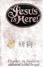 “JESUS IS HERE!”   1914  PDF电子版封面    CHARLES M. SHELDON 