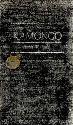 KAMONGO   1932  PDF电子版封面    HOMER W. SMITH 