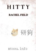 HITTY:HER FIRST HUNDRED YEARS   1942  PDF电子版封面    RACHEL FIELD 