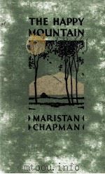 THE HAPPY MOUNTAIN   1928  PDF电子版封面    MARISTAN CHAPMAN 