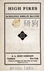 HIGH FIRES   1924  PDF电子版封面    MARJORIE BARKLEY McCLURE 