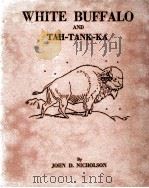 WHITE BUFFALO AND TAH-TANK-KA（ PDF版）