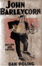 JOHN BARLEYCORN HIS LIFE AND LETTERS（1933 PDF版）