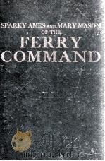 SPARKY AMES OF THE FERRY COMMAND（1943 PDF版）