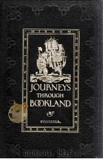 JURNEYS THROUGH BOOKLAND VOLUME THREE   1922  PDF电子版封面    CHARLES H. SYLVESTER 