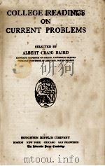 COLLEGE READINGS ON CURRENT PROBLEMS   1925  PDF电子版封面    ALBERT CRAIG BAIRD 