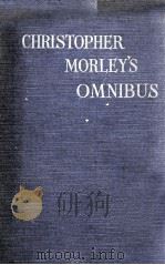 CHRISTOPHER MORLEY'S OMNIBUS（ PDF版）