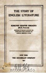 THE STORY OF ENGLISH LITERATURE   1931  PDF电子版封面    EDMUND KEMPER BROADUS 