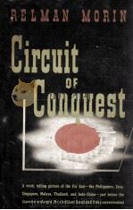 CIRCUIT OF CONQUEST   1943  PDF电子版封面    RELMAN MORIN 