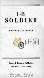 1-B SOLDIER   1944  PDF电子版封面    PRIVATE JOE JONES 