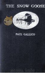 THE SNOW GOOSE   1945  PDF电子版封面    PAUL GALLICO 